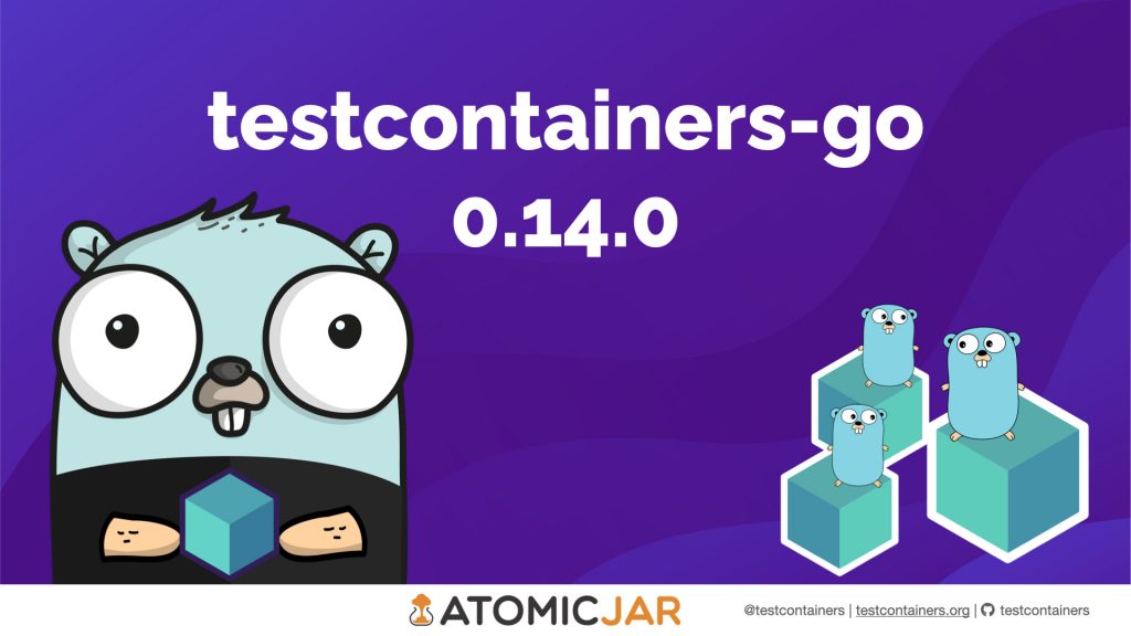 Testcontainers Go 0.14.0 Release