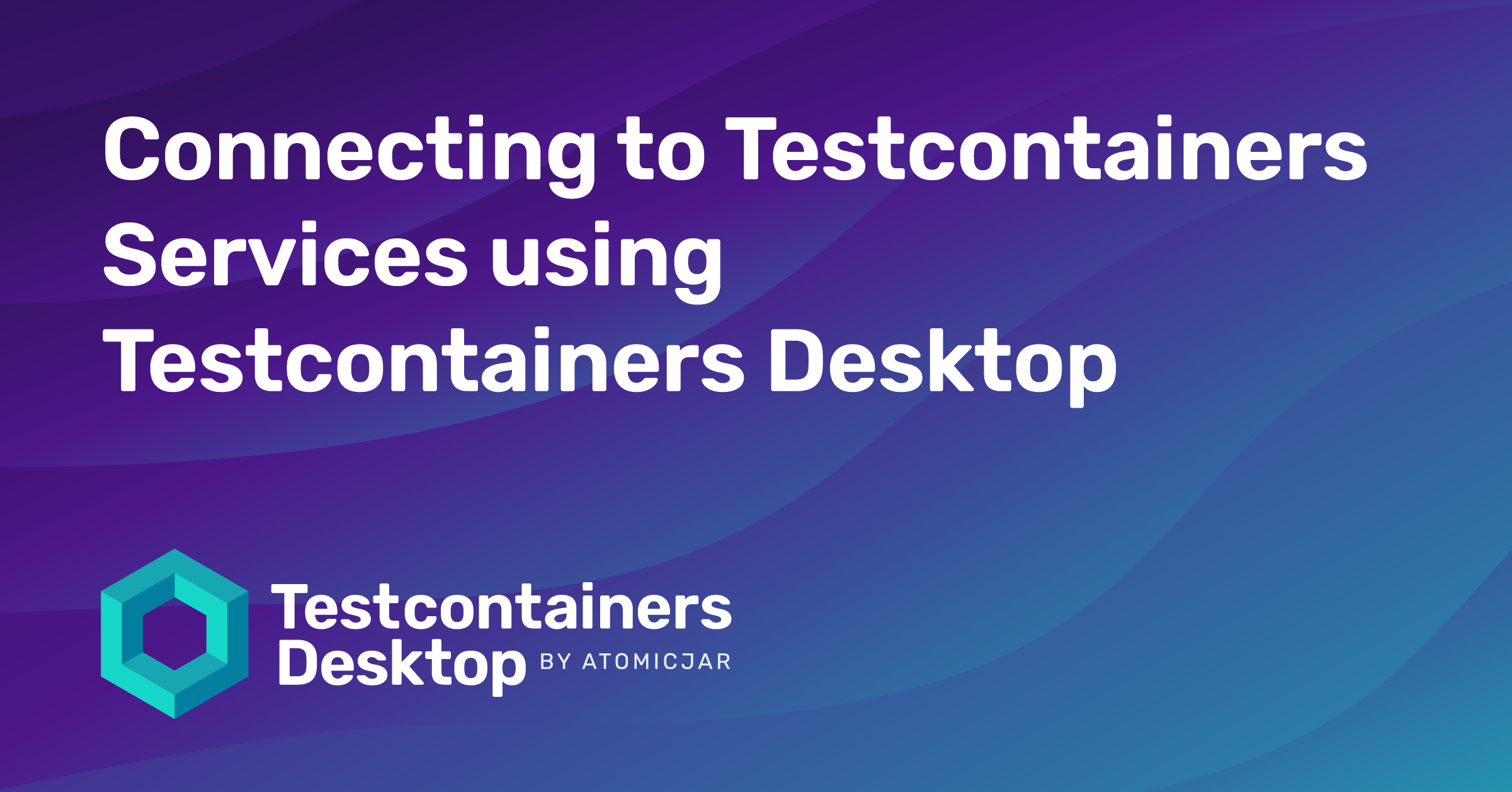 Connecting To Testcontainers Services Using Testcontainers Desktop